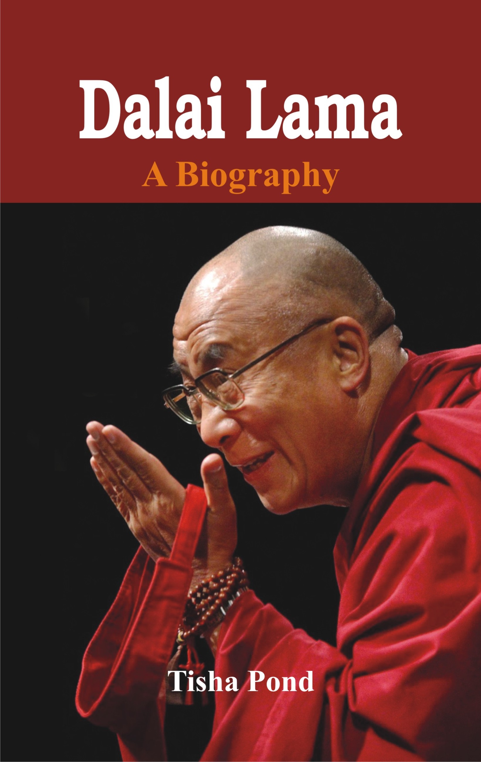 Dalai Lama - A Biography