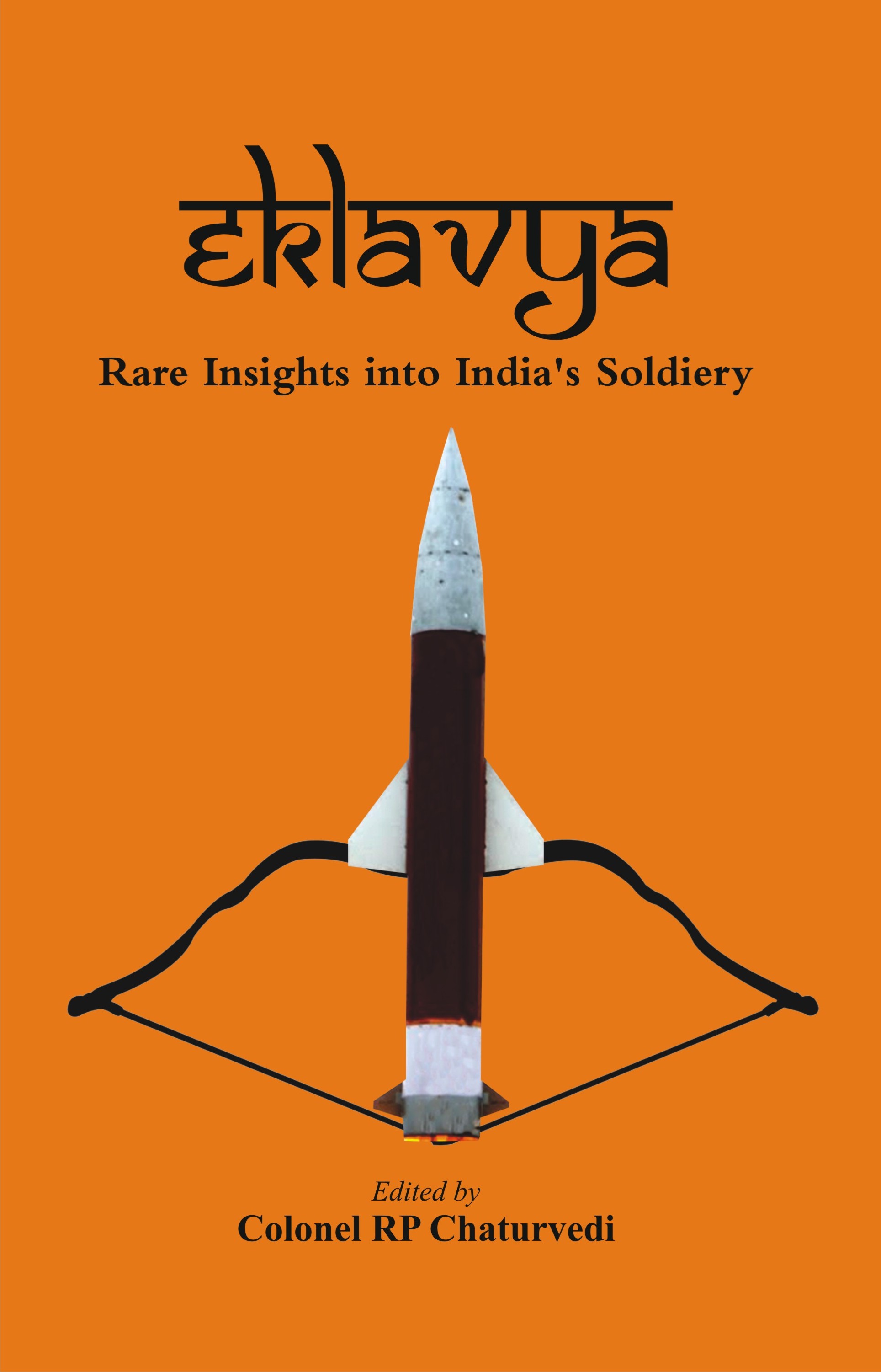 EKLAVYA : Rare Insights into India’s Soldiery