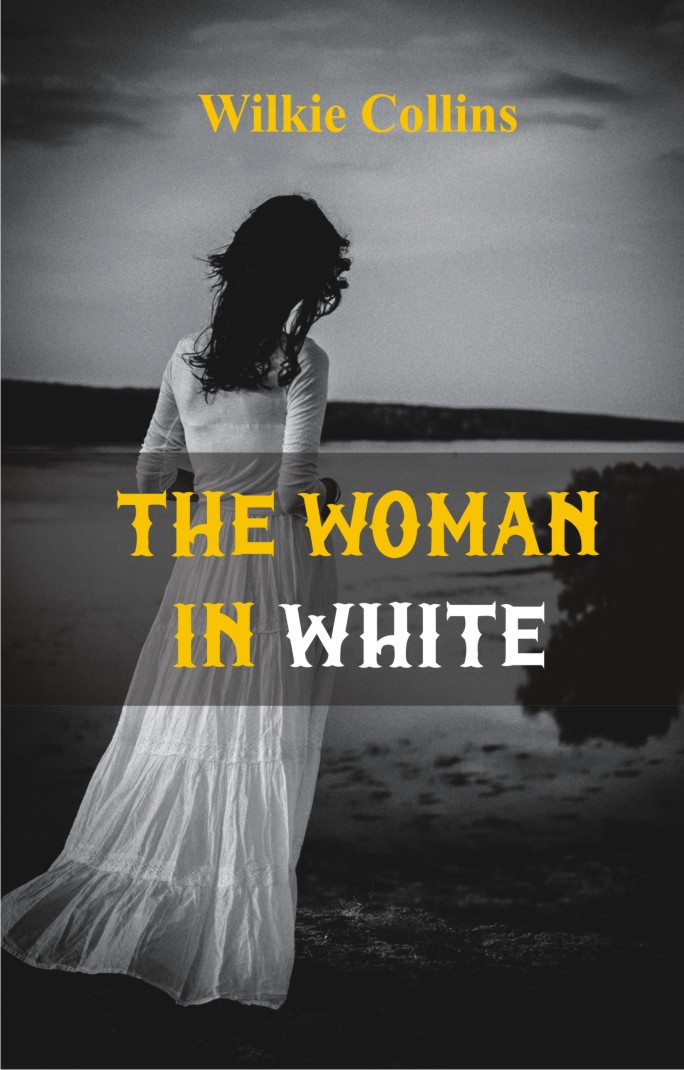 The Woman in White (World Classics, Unabridged)