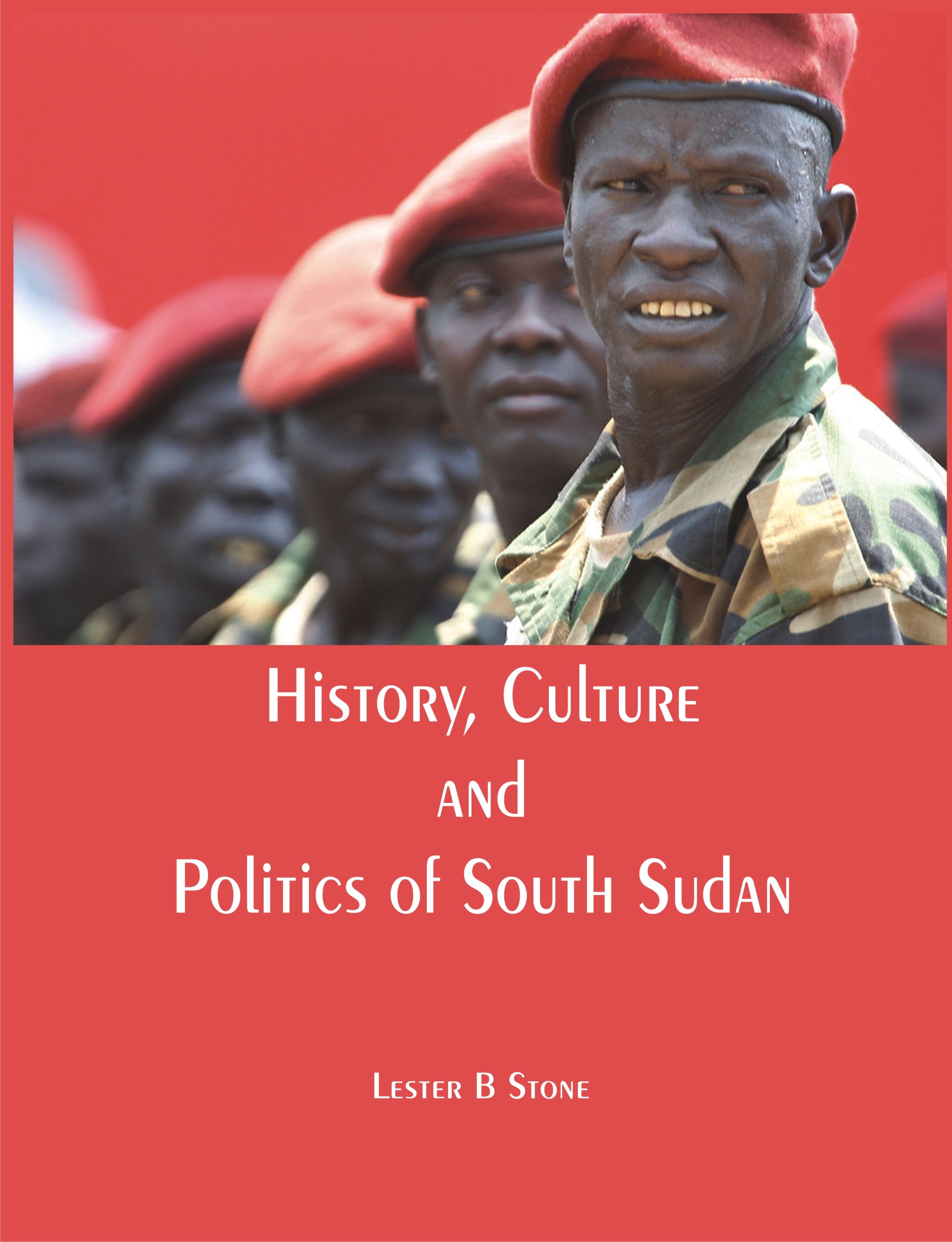 History, Culture and Politics of South Sudan